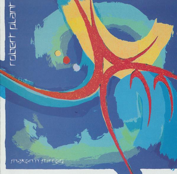 Robert Plant - Shaken 'N' Stirred - Cd
