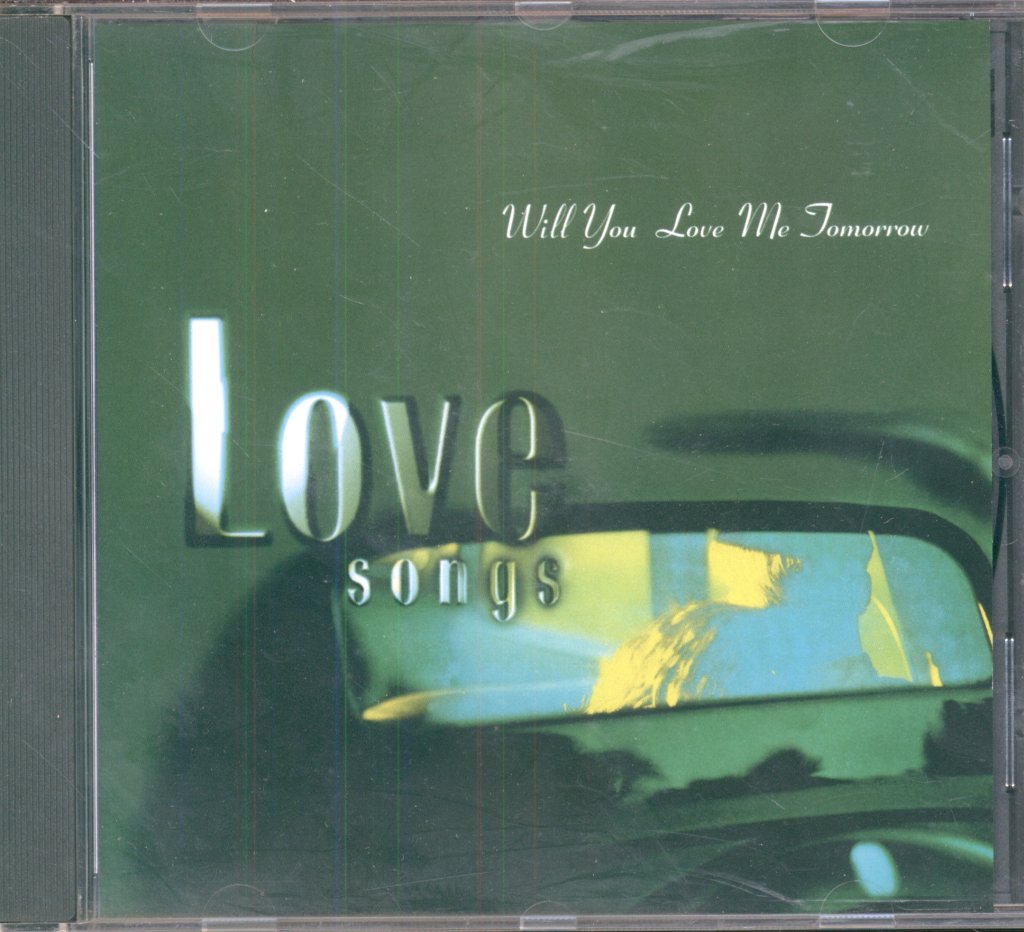 Various Artists - Love Songs: Will You Love Me Tomorrow - Cd