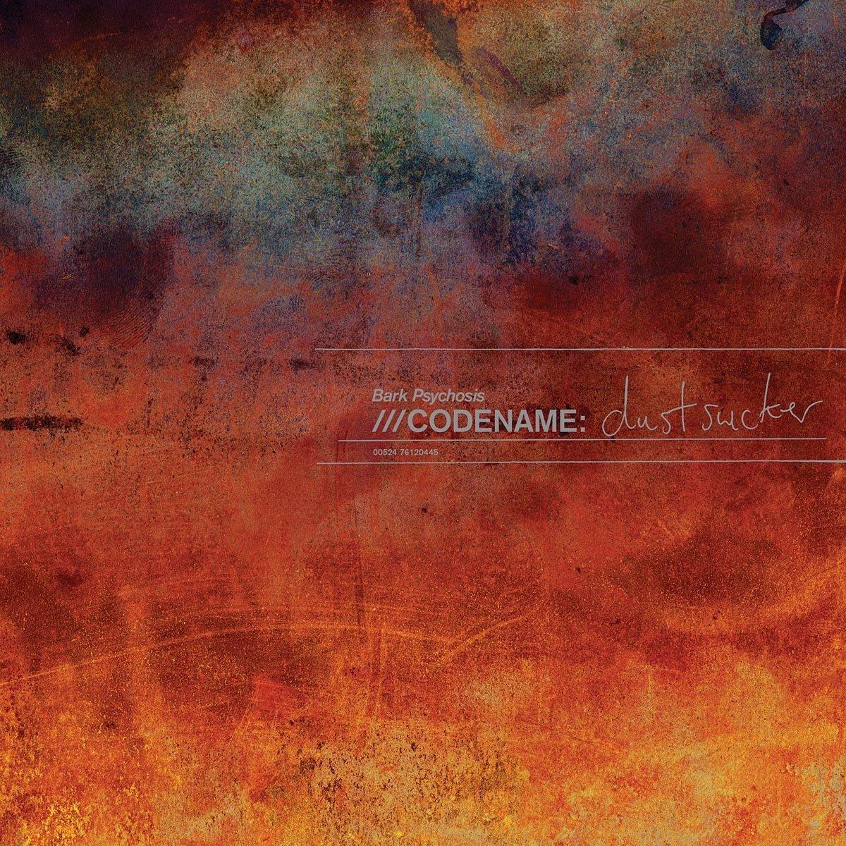 Bark Psychosis - Codename: Dustsucker - Cd