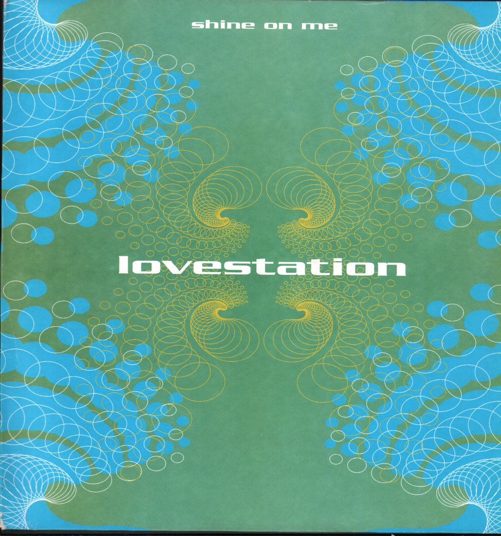 Lovestation - Shine On Me - 12 Inch