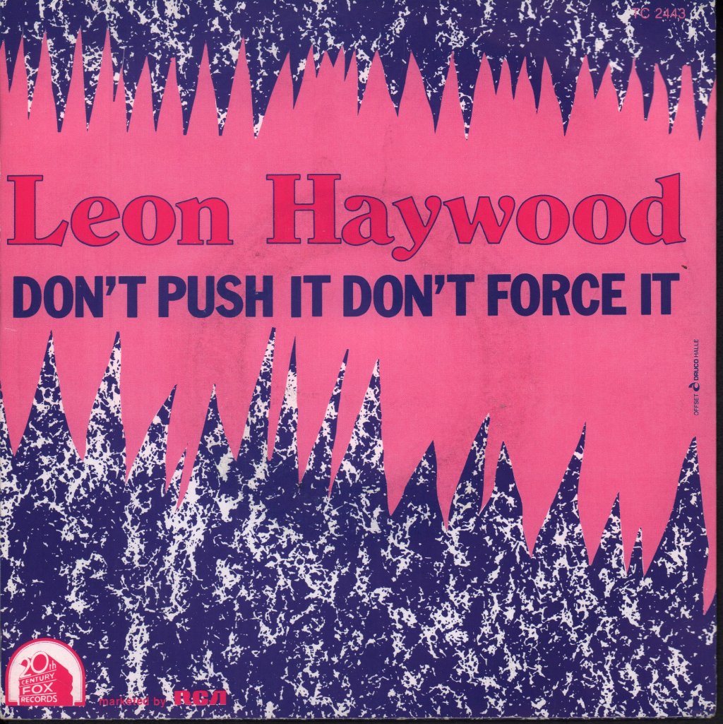 Leon Haywood - Don't Push It Don't Force It - 7 Inch