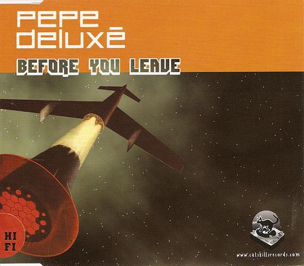 Pepe Deluxe - Before You Leave - Cd