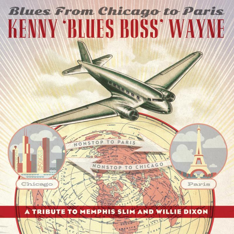 Kenny Blues Boss Wayne - Blues From Chicago To Paris" - By Kenny 'blues Boss' Wayne - Cd