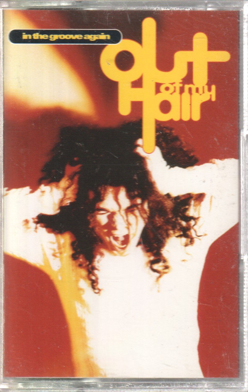 Out Of My Hair - In The Groove Again - Cassette