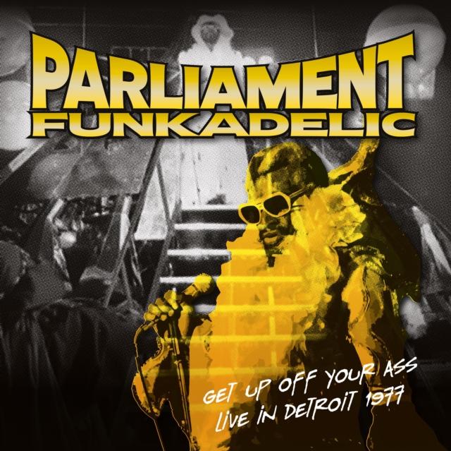 Parliament Funkadelic - Get Up Off Your Ass - Live In Detroit 1977 - Lp