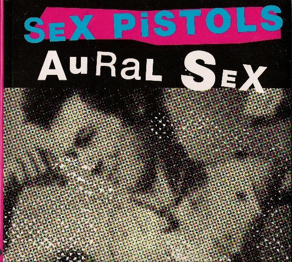 Sex Pistols - Aural Sex - Cd