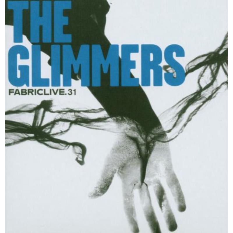 Glimmers - Fabriclive.31 - Cd