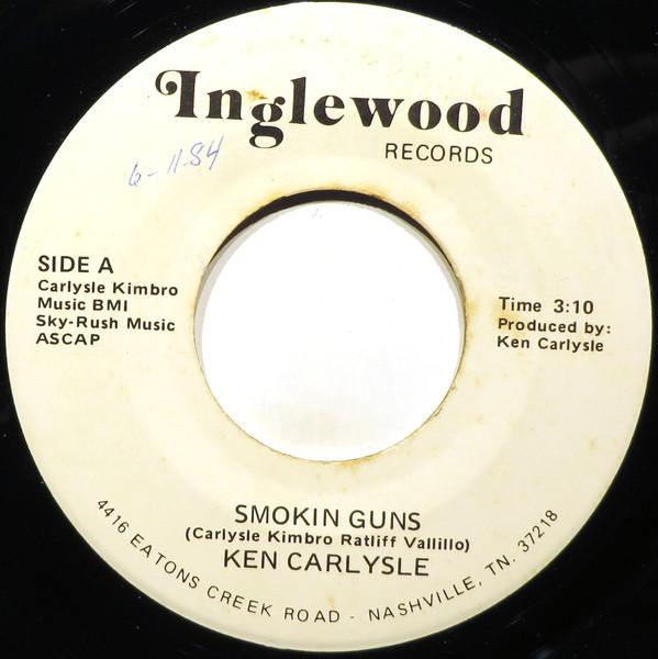 Ken Carlysle - Smokin Guns - 7 Inch