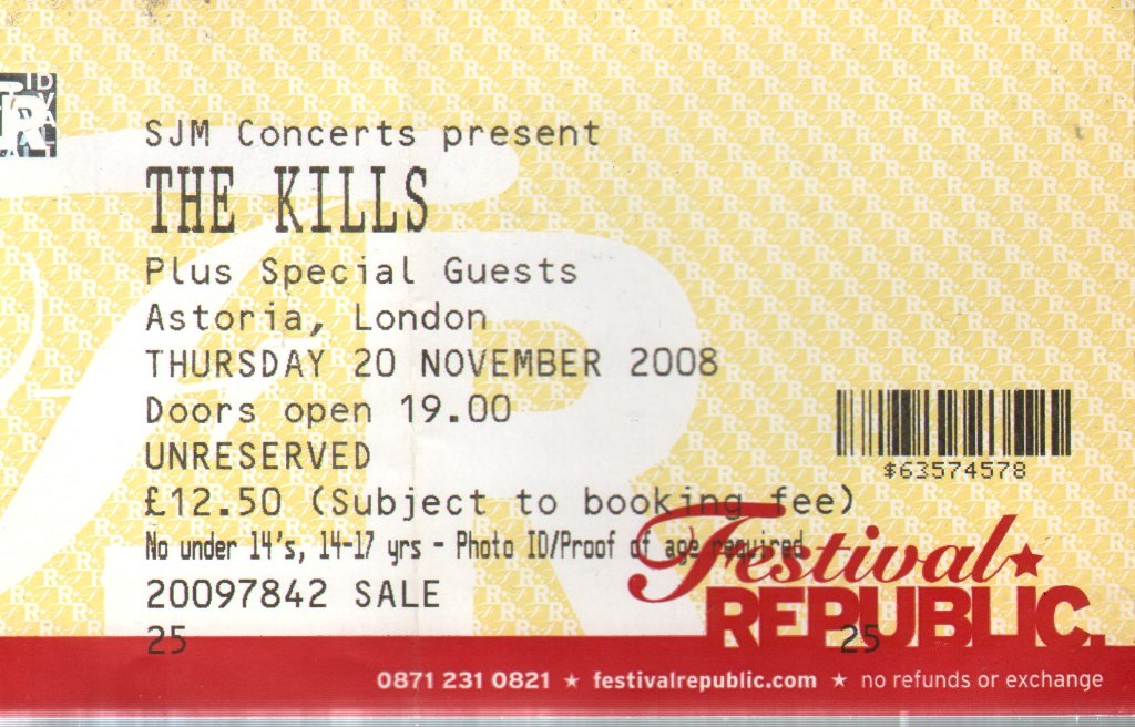 Kills - Astoria London 20th November 2008 - Ticket