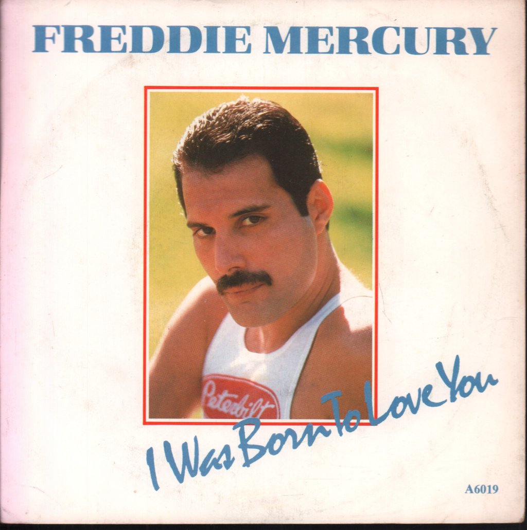 Freddie Mercury - I Was Born To Love You - 7 Inch