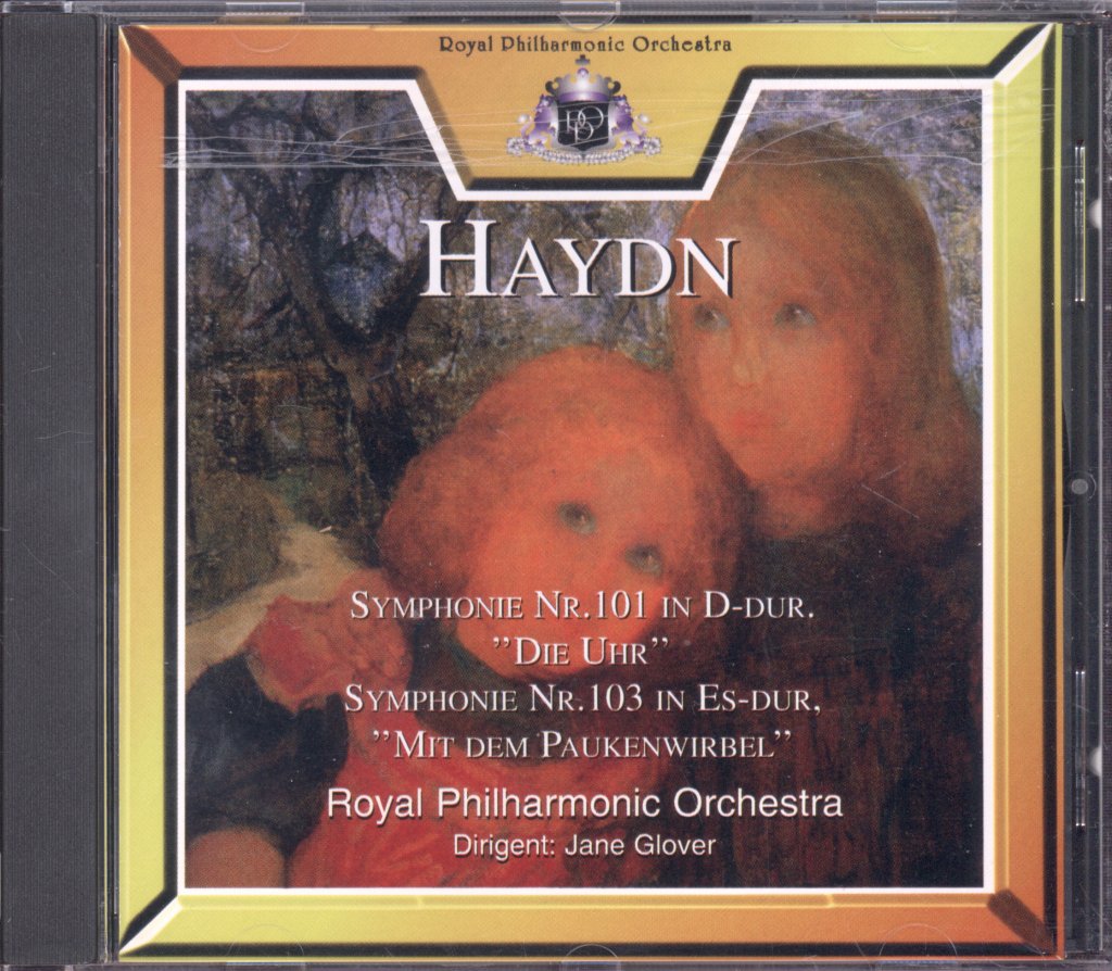 Royal Philharmonic Orchestra, Jane Glover - Haydn - Symphony No. 101 In D Major, 'The Clock' / Symphony No. 103 In E Flat Major, 'Drum Roll' - Cd