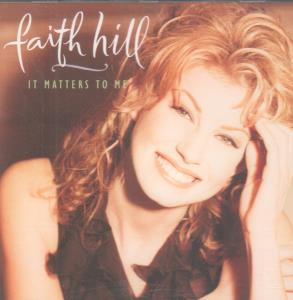 Faith Hill - It Matters To Me - Cd