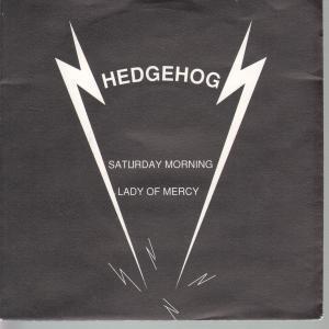 Hedgehog - Saturday Morning - 7 Inch