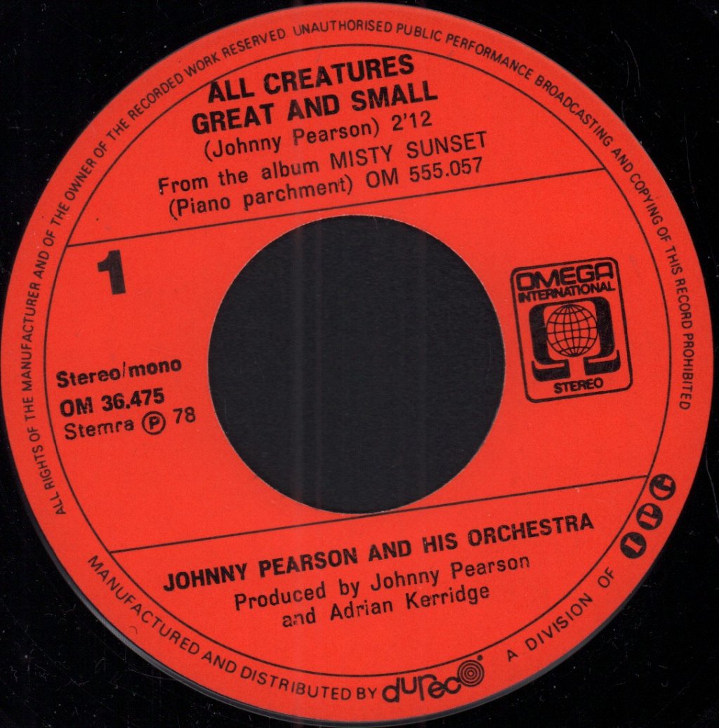 Johnny Pearson And His Orchestra - All Creatures Great And Small - 7 Inch