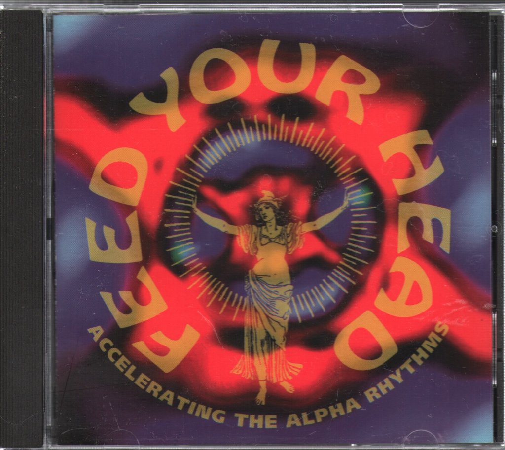 Various Artists - Feed Your Head - Accelerating The Alpha Rhythms - Cd