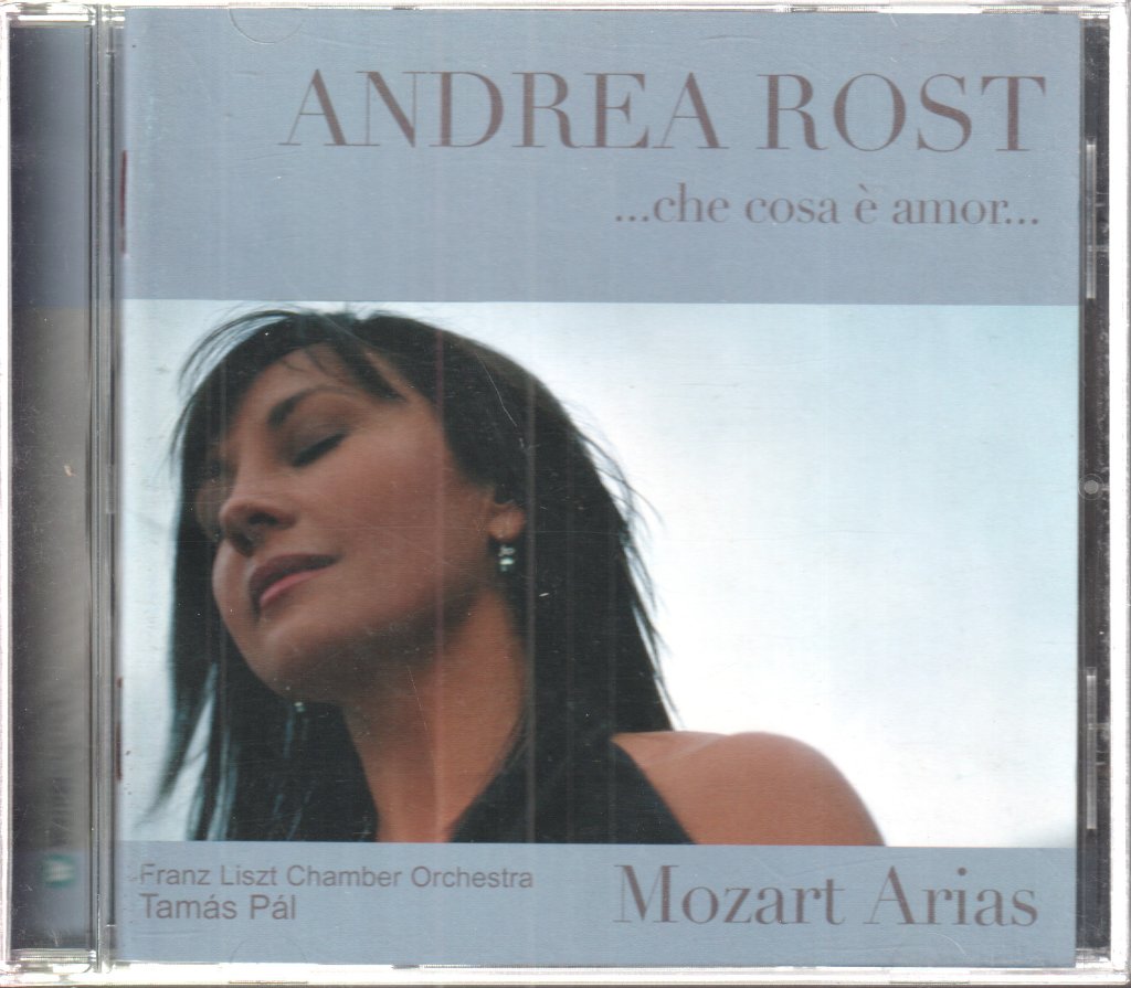 Andrea Rost, Franz Liszt Chamber Orchestra - Mozart - ...Che Cosa É Amor... Mozart Arias - Cd