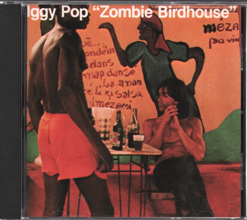 Iggy Pop - Zombie Birdhouse - Cd