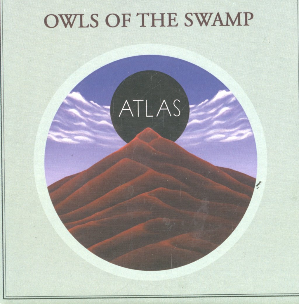 Owls Of The Swamp - Atlas - Cd