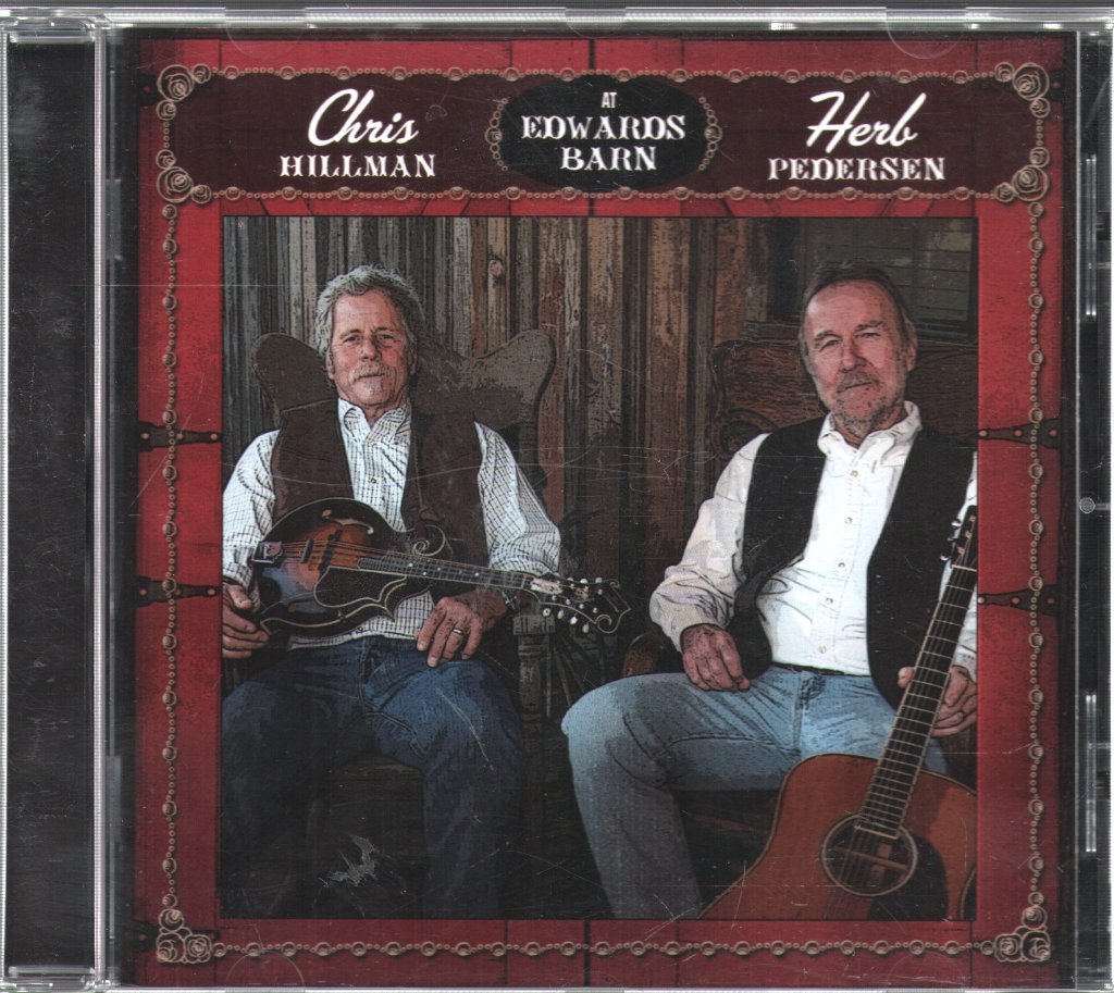 Chris Hillman & Herb Pedersen - At Edwards Barn - Cd