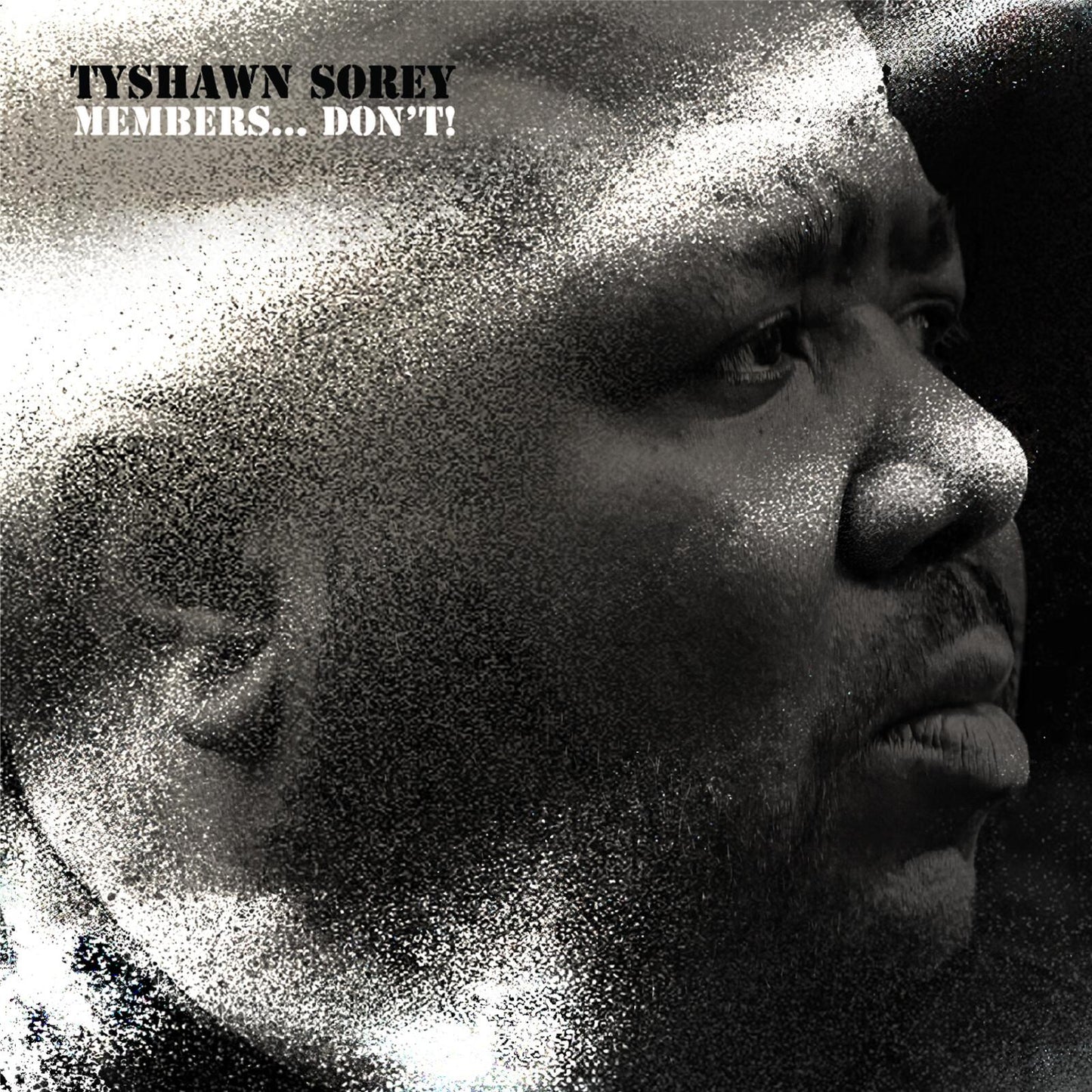 Tyshawn Sorey - Members... Don't! - Double Cd