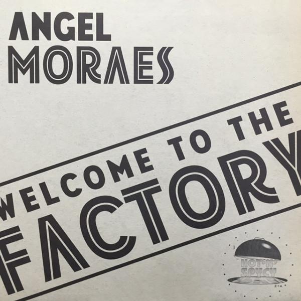 Angels Moraes Featuring Sally Cortez - Welcome To The Factory - 12 Inch