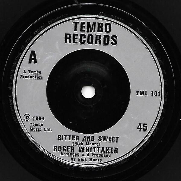 Roger Whittaker - Bitter & Sweet (I Will Follow You) - 7 Inch