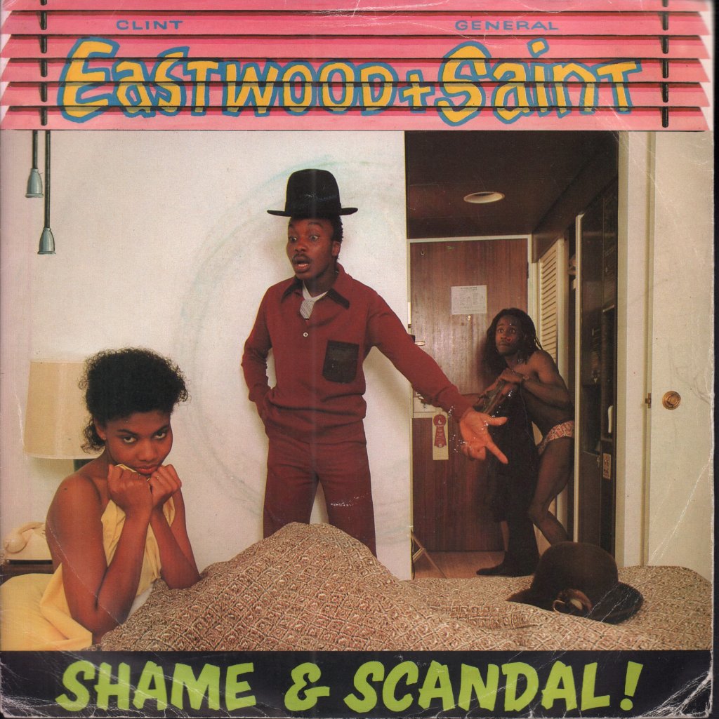 Clint Eastwood And General Saint - Shame And Scandal In The Family - 7 Inch