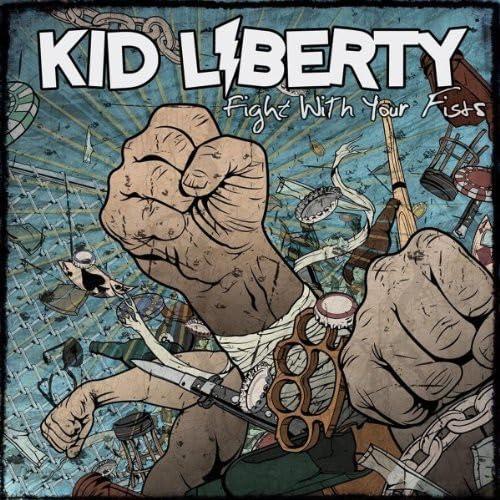 Kid Liberty - Fight With Your Fists - Cd