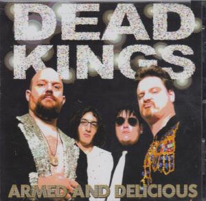Dead Kings - Armed And Delicious - Cd