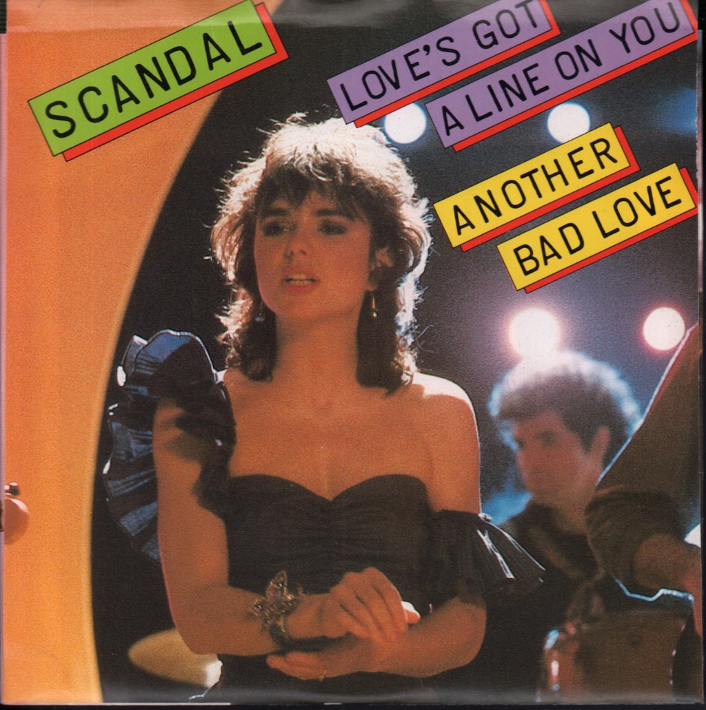 Scandal (Patty Smyth) - Love's Got A Line On You - 7 Inch