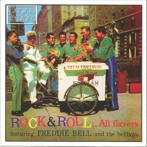Freddie Bell And The Bell Boys - Rock & Roll...All Flavors - Cd
