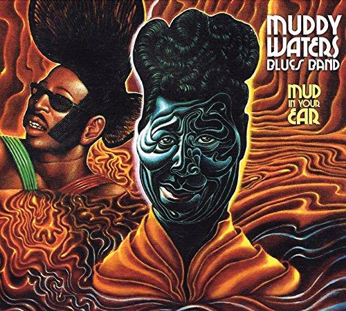Muddy Waters Blues Band - Mud In Your Ear - Cd