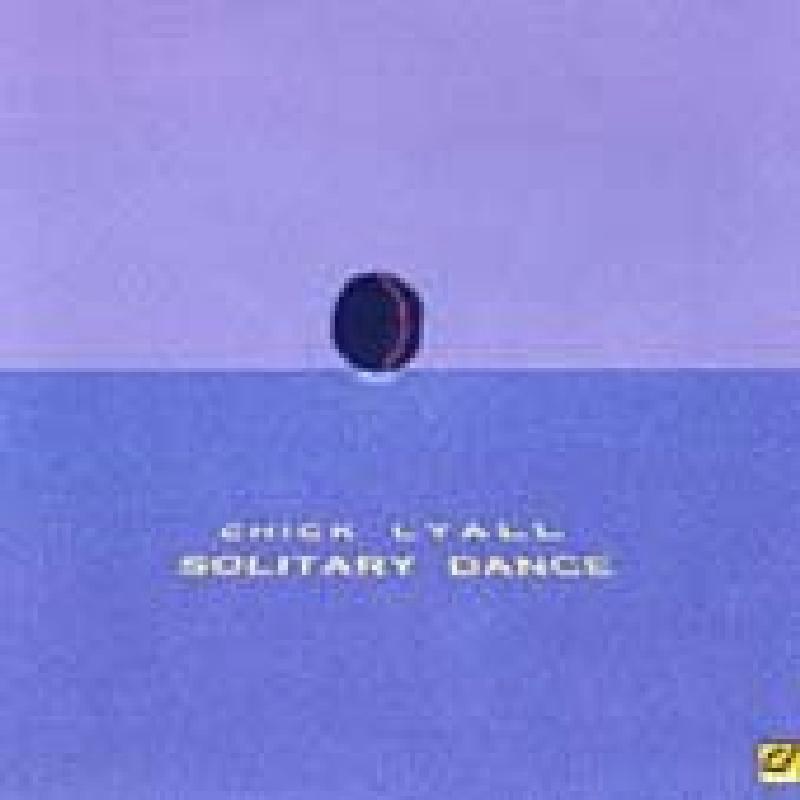 Chick Lyall - Solitary Dance - Cd