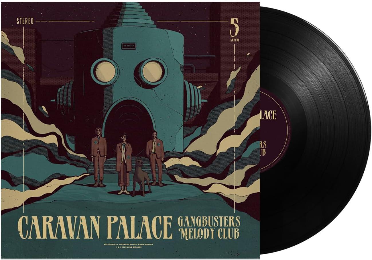 Caravan Palace - Gangbusters Melody Club - Lp