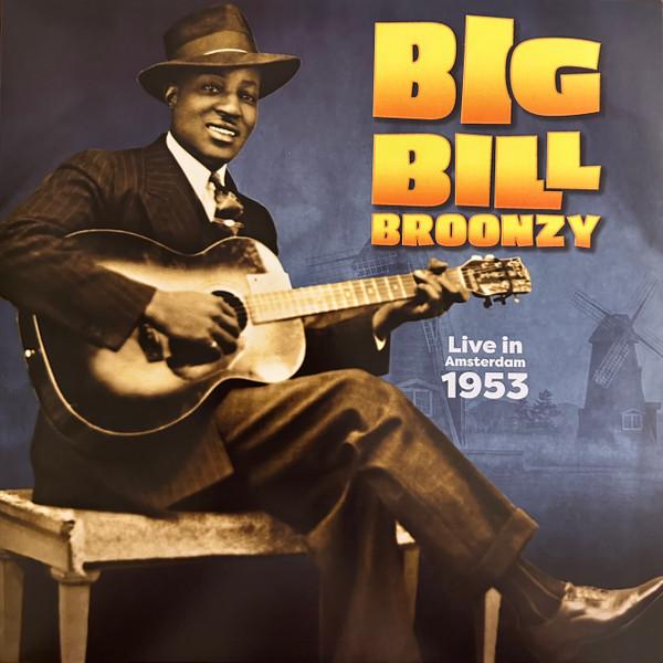 Big Bill Broonzy - Live In Amsterdam 1953 - Lp
