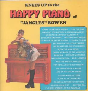 Jangles Bowen - Knees Up To The Happy Piano Of - Lp