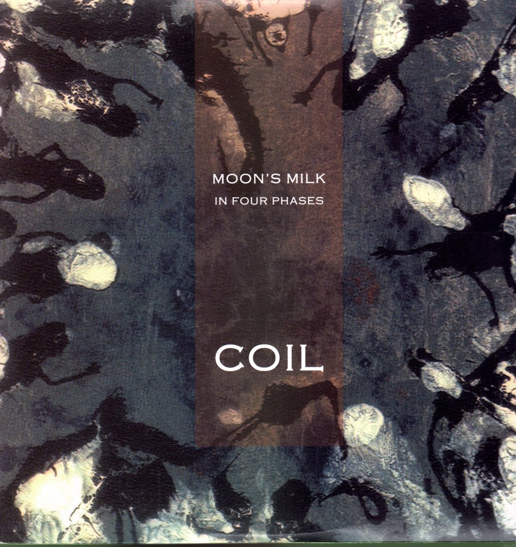 Coil - Moon's MIlk In Four Phases - Double Lp