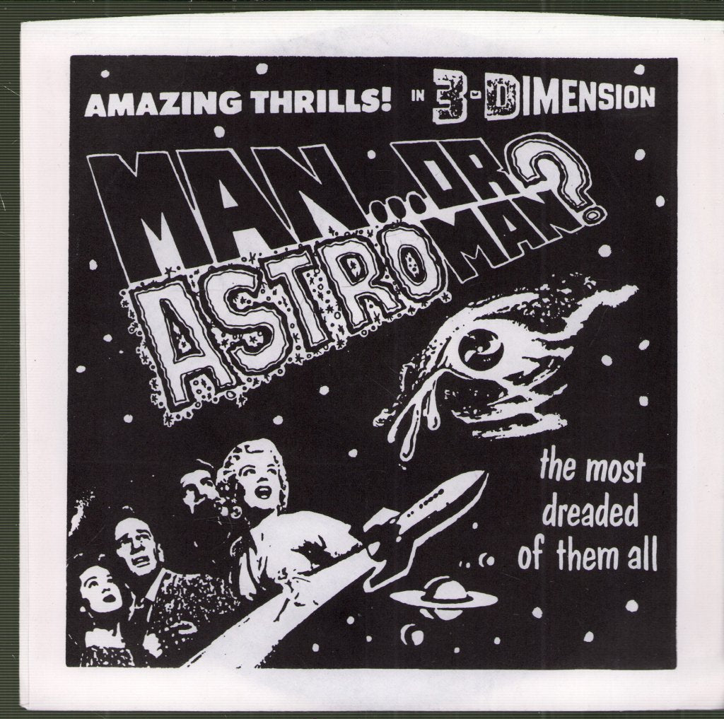 Man Or Astro-Man? - Amazing Thrills! In 3-Dimension - 7 Inch
