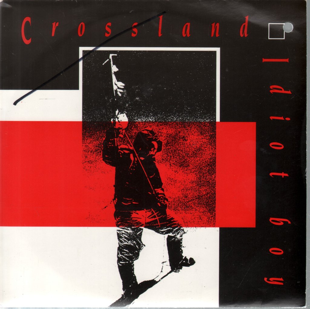 Crossland - Crossland / Idiot Boy - 7 Inch