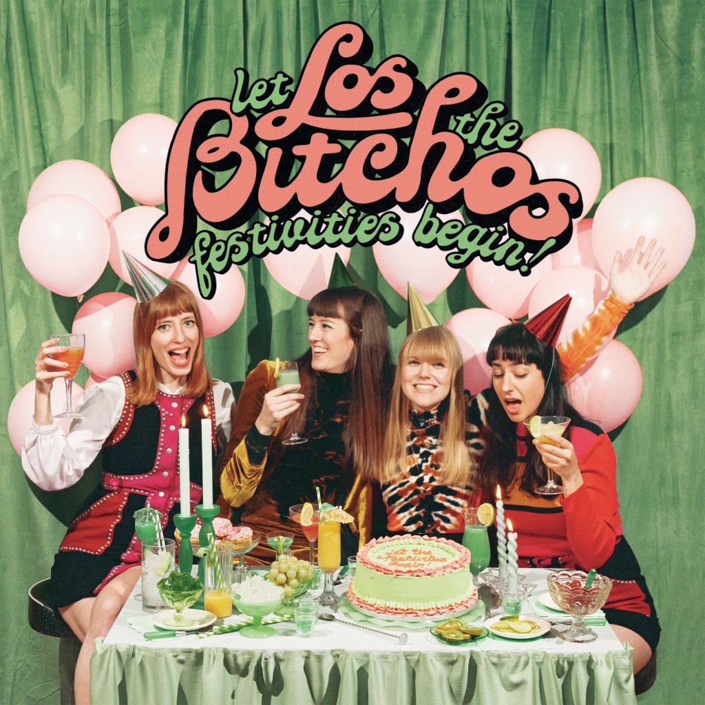 Los Bitchos - Let The Festivities Begin! (Dinked Edition #151) - Lp