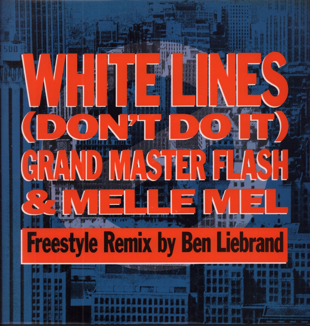 Grandmaster Flash And Melle Mel - White Lines Don't Do It - 12 Inch