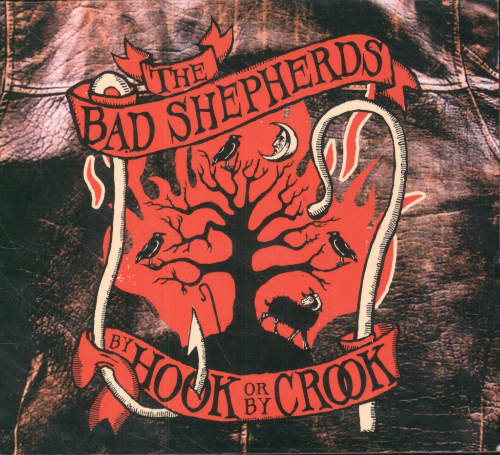 Bad Shepherds - By Hook Or By Crook - Cd