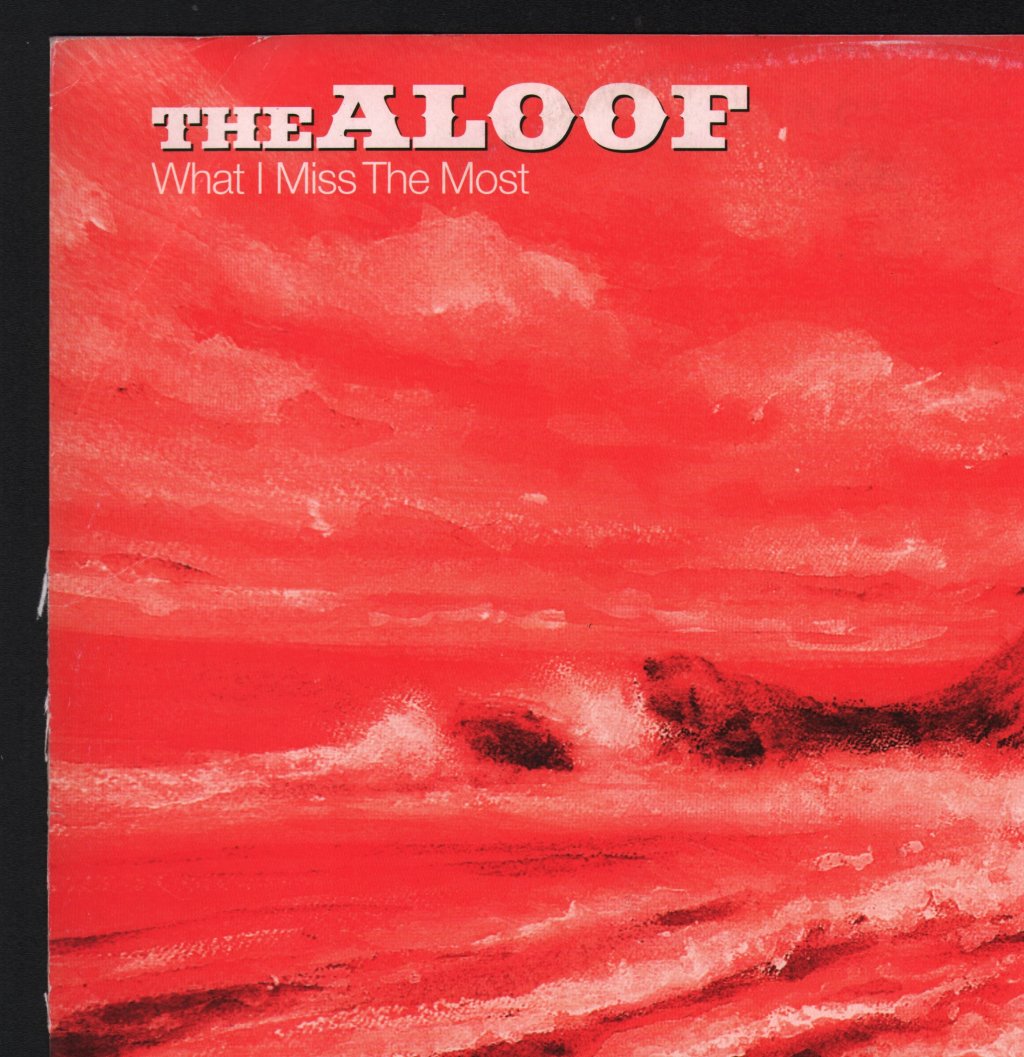 Aloof - What I Miss The Most - 12 Inch