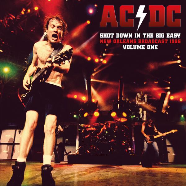 AC/DC - Shot Down In the Big Easy Vol.1 - Double Lp