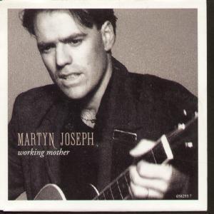 Martyn Joseph - Working Mother - 7 Inch