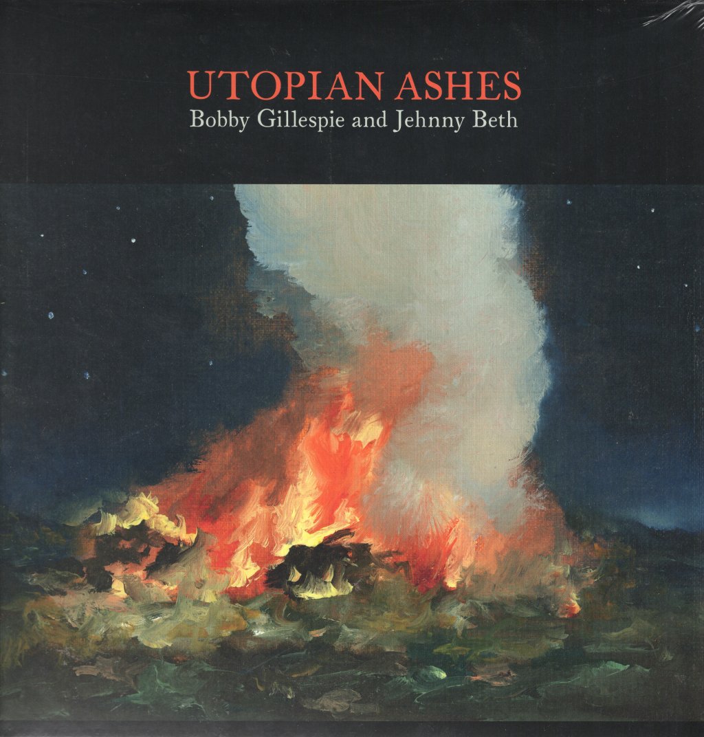 Bobby Gillespie & Jehnny Beth - Utopian Ashes - Lp
