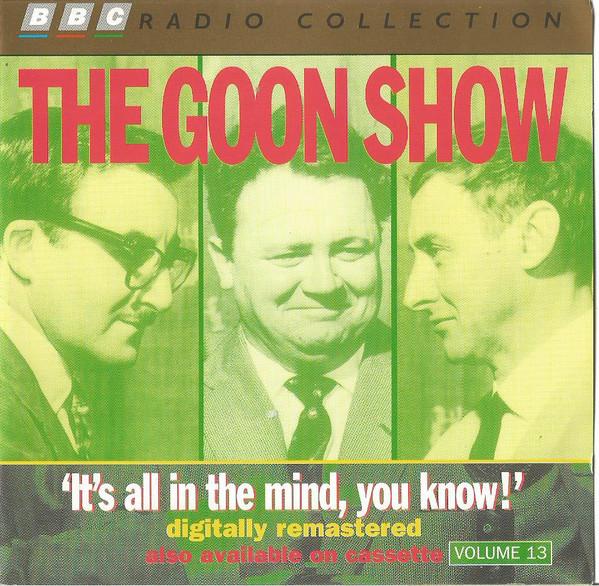 Goons - Volume 13 "It's All In The Mind You Know!" - Double Cd