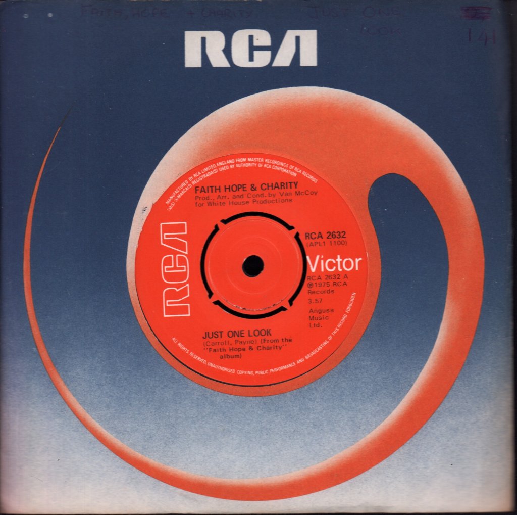 Faith Hope And Charity (70'S Artist) - Just One Look - 7 Inch