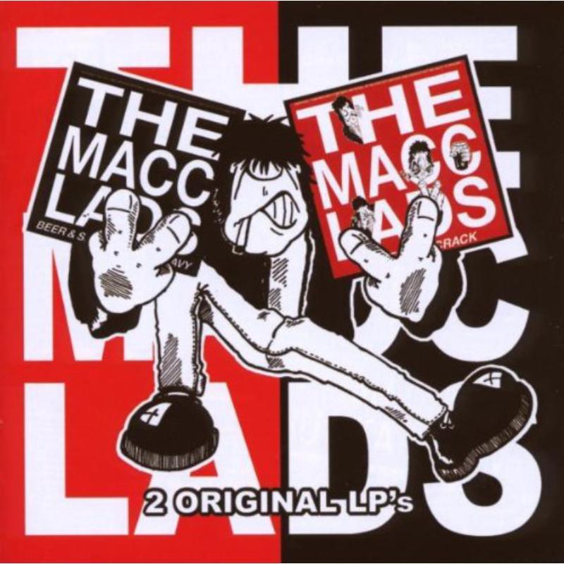 Macc Lads - Beer & Sex & Chips N Gravy / Bitter, Fit Crack - Double Cd