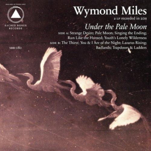 Wymond Miles - Under the Pale Moon - Lp